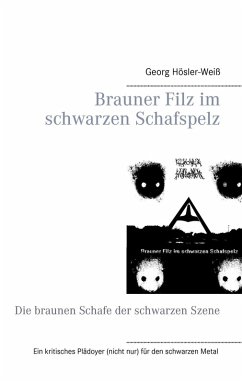Brauner Filz im schwarzen Schafspelz (eBook, ePUB) - Hösler-Weiß, Georg