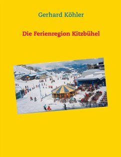 Die Ferienregion Kitzbühel (eBook, ePUB)