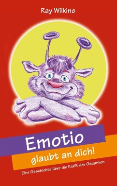 Emotio glaubt an dich (eBook, ePUB) - Wilkins, Ray