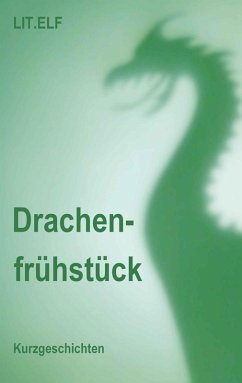 Drachenfrühstück (eBook, ePUB) Drachenfrühstück (eBook, ePUB)