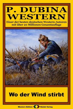 Cover P. Dubina Western 71: Wo der Wind stirbt (eBook, ePUB)
