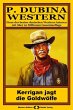 P. Dubina Western 73: Kerrigan jagt die... - Bild 1