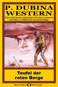 Cover P. Dubina Western 74: Teufel der roten Berge (eBook, ePUB)