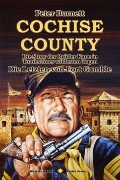 COCHISE COUNTY Western 23: Die Letzten von Fort Gamble (eBook, ePUB) - Burnett, Peter