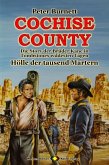 COCHISE COUNTY Western 21: Hölle der tausend Martern (eBook, ePUB)