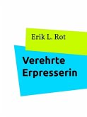 Verehrte Erpresserin (eBook, ePUB)