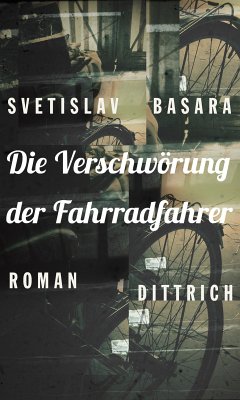 Die Verschwörung der Fahrradfahrer (eBook, ePUB) - Basara, Svetislav