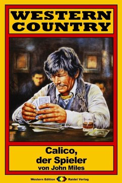 WESTERN COUNTRY 26: Calico, der Spieler (eBook, ePUB) Cover WESTERN COUNTRY 26: Calico, der Spieler (eBook, ePUB)