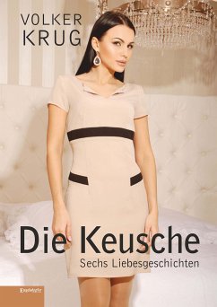 Die Keusche (eBook, ePUB) - Krug, Volker