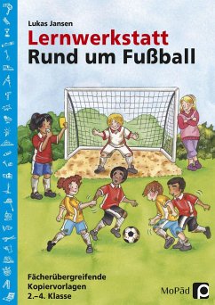 Lernwerkstatt: Rund um Fußball - Jansen, Lukas