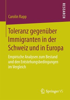 Toleranz gegenüber Immigranten in der Schweiz und in Europa - Rapp, Carolin