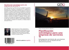 Planificación estratégica para una empresa de servicios TI - Espinoza Martinez, Enrique Eduardo
