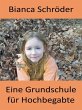 Eine Grundschule für Hochbegabte... - Bild 1