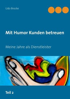 Mit Humor Kunden betreuen (eBook, ePUB) - Brocke, Udo