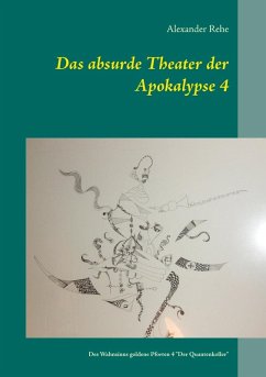 Das absurde Theater der Apokalypse 4 (eBook, ePUB)