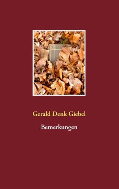 Bemerkungen (eBook, ePUB) - Giebel, Gerald Denk