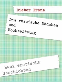 Cover Das russische Mädchen und Hochzeitstag (eBook, ePUB)