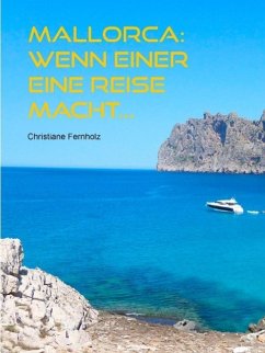 Cover Mallorca: Wenn einer eine Reise macht... (eBook, ePUB)