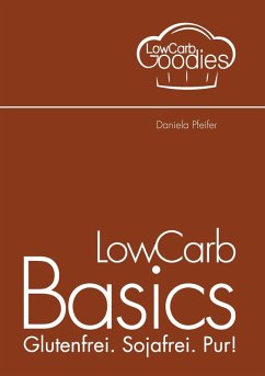 LowCarb Basics (eBook, ePUB) - Pfeifer, Daniela