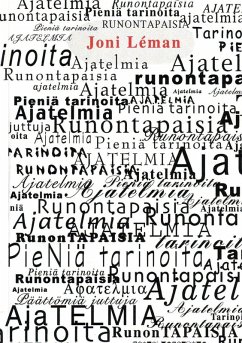 Pieniä tarinoita, Ajatelmia ja Runontapaisia (eBook, ePUB)