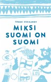 Miksi Suomi on Suomi (eBook, ePUB)