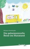 Die geheimnisvolle Reise ins Hunaland