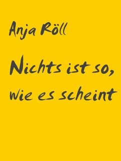 Nichts ist so, wie es scheint (eBook, ePUB)