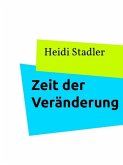 Zeit der Veränderung (eBook, ePUB)