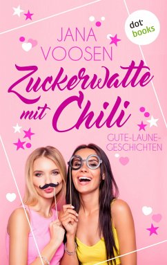 Zuckerwatte mit Chili (eBook, ePUB) - Voosen, Jana