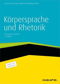 Körpersprache und Rhetorik (eBook, ePUB) - Bruno, Tiziana; Bilinski, Wolfgang; Adamczyk, Gregor
