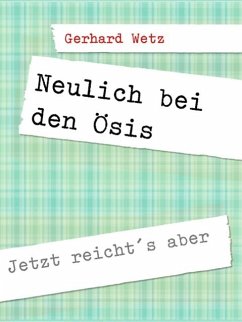 Neulich bei den Ösis (eBook, ePUB) - Wetz, Gerhard