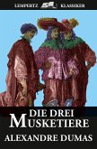 Die Drei Musketiere (eBook, ePUB)