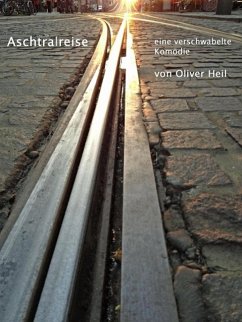 Aschtralreise (eBook, ePUB) - Heil, Oliver