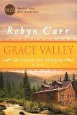 Im Schutz des Morgens / Grace Valley Bd.1 (eBook, ePUB)