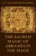 The Sacred Magic Of Abramelin The Mage... - Bild 1
