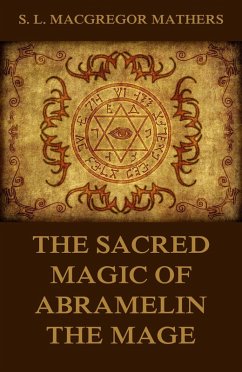 Cover The Sacred Magic Of Abramelin The Mage (eBook, ePUB)