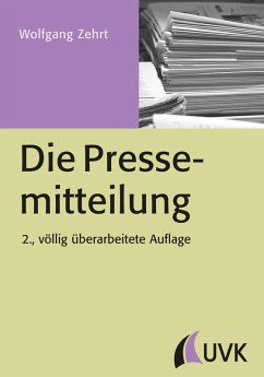 Die Pressemitteilung (eBook, ePUB) - Zehrt, Wolfgang