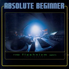 Flashnizm (Stylopath) - Absolute Beginner