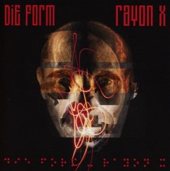 Rayon X - Form,Die