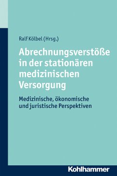 Abrechnungsverstöße in der stationären medizinischen Versorgung (eBook, PDF)