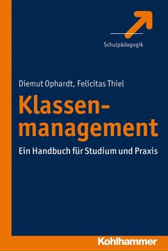 Klassenmanagement (eBook, PDF) - Ophardt, Diemut; Thiel, Felicitas