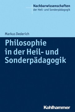 Philosophie in der Heil- und Sonderpädagogik (eBook, PDF) - Dederich, Markus