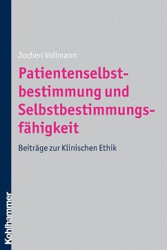 Patientenselbstbestimmung und Selbstbestimmungsfähigkeit (eBook, PDF) - Vollmann, Jochen