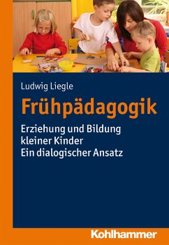 Frühpädagogik (eBook, PDF) - Liegle, Ludwig