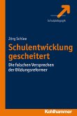 Schulentwicklung gescheitert (eBook, PDF)