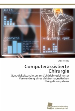 Computerassistierte Chirurgie - Soteriou, Eric