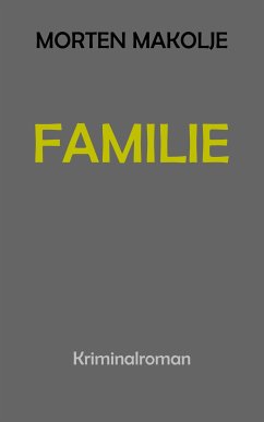 Familie (eBook, ePUB) - Makolje, Morten