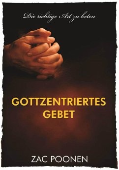 Gottzentriertes Gebet (eBook, ePUB) - Poonen, Zac