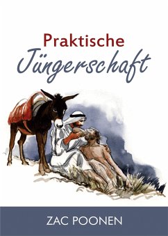 Praktische Jüngerschaft (eBook, ePUB) - Poonen, Zac