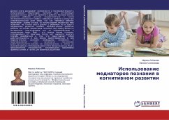 Ispol'zowanie mediatorow poznaniq w kognitiwnom razwitii - Lobanova, Marina;Solyanikova, Evgeniya